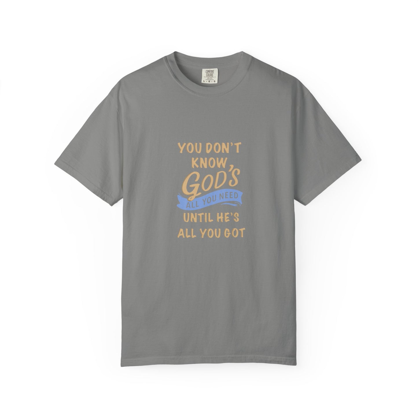 God’s All You Need