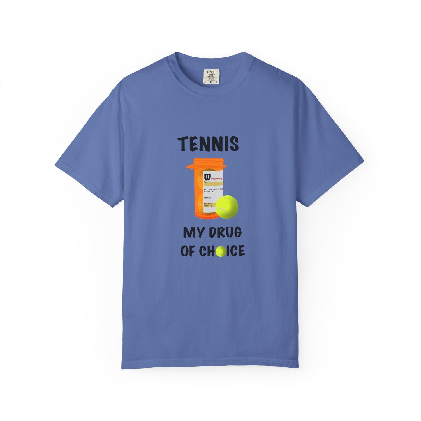 TENNIS MY DRUG OF CHOICE