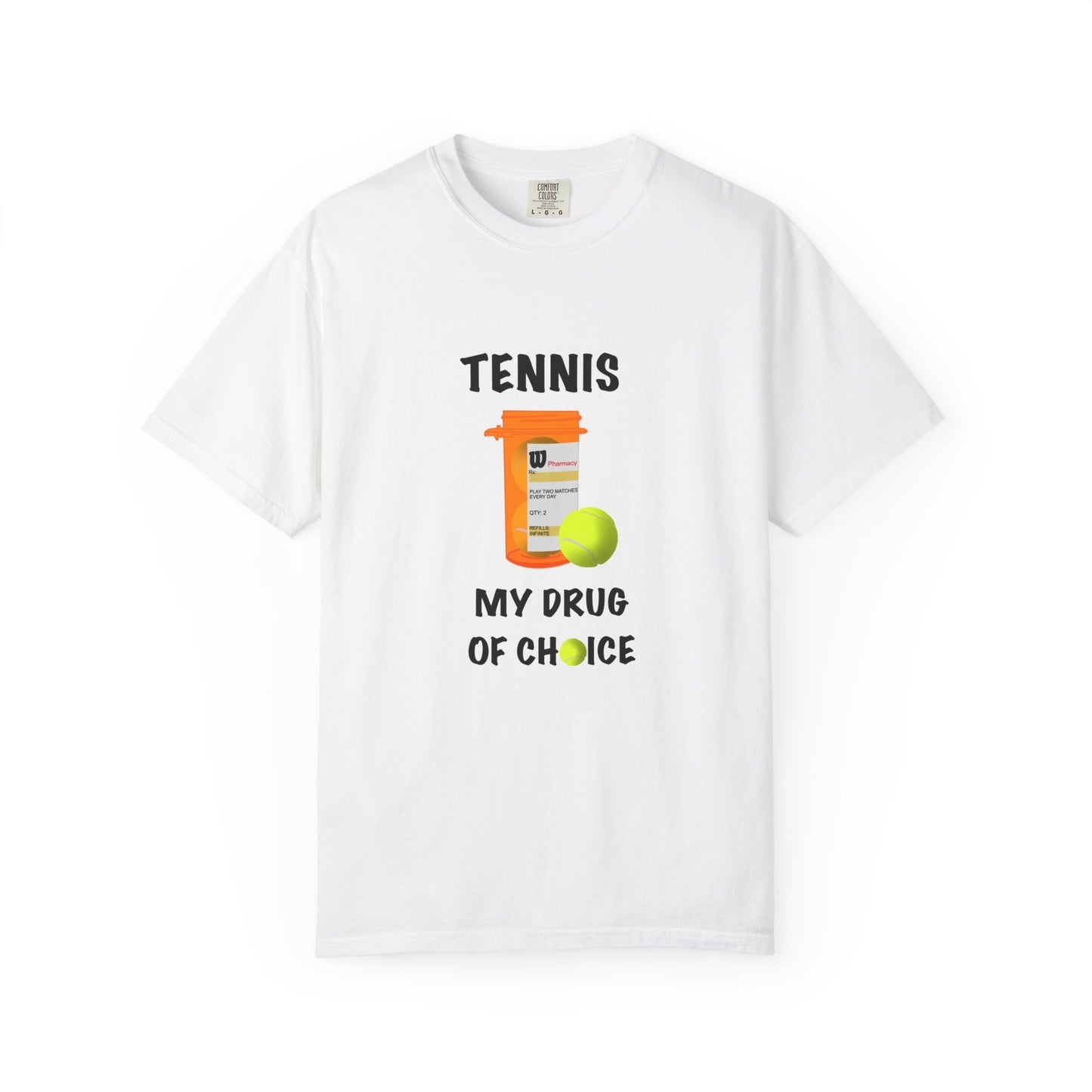 TENNIS MY DRUG OF CHOICE