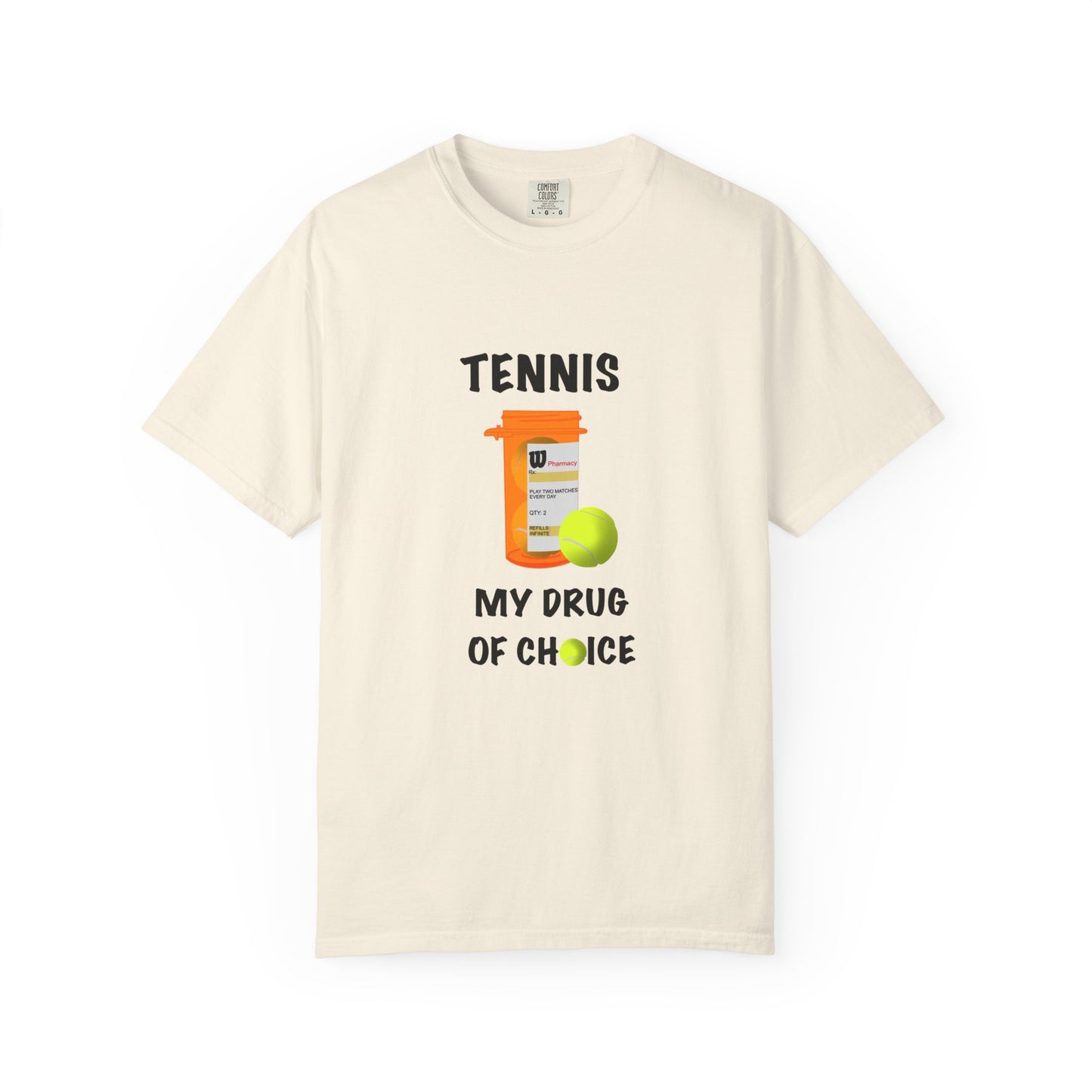 TENNIS MY DRUG OF CHOICE