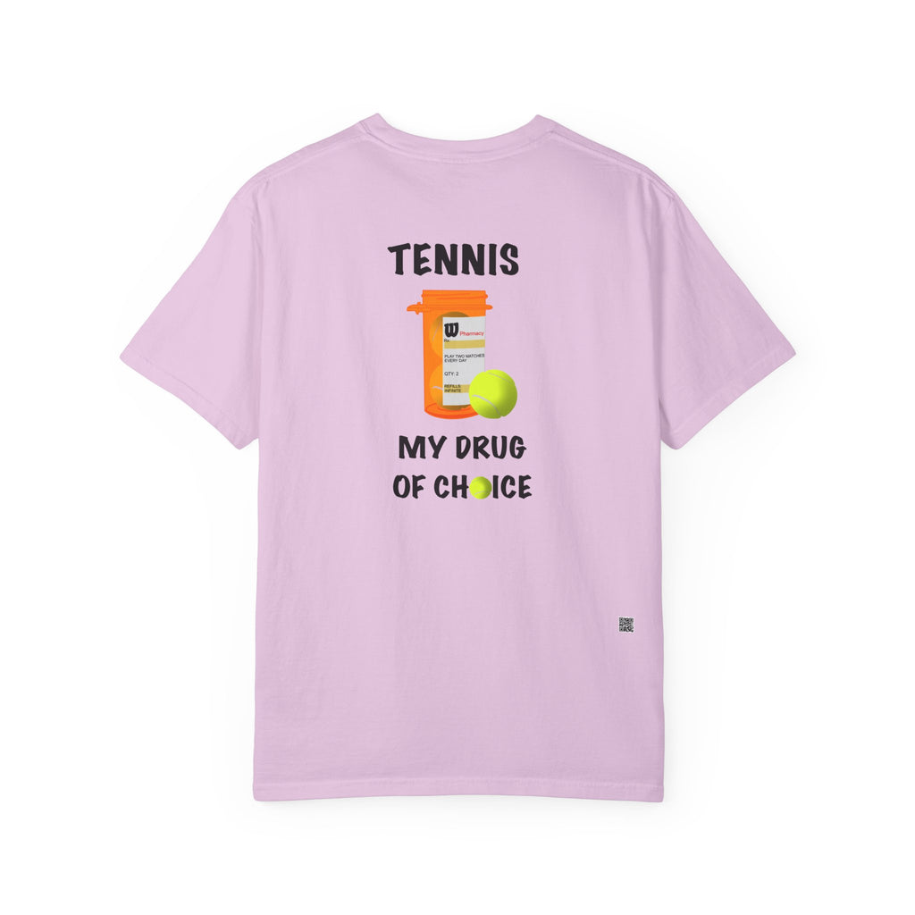 TENNIS MY DRUG OF CHOICE