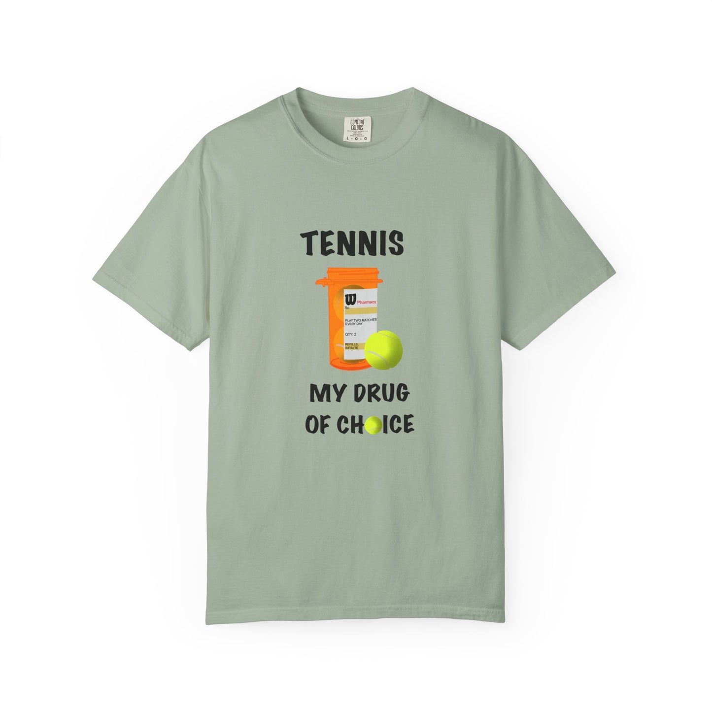 TENNIS MY DRUG OF CHOICE