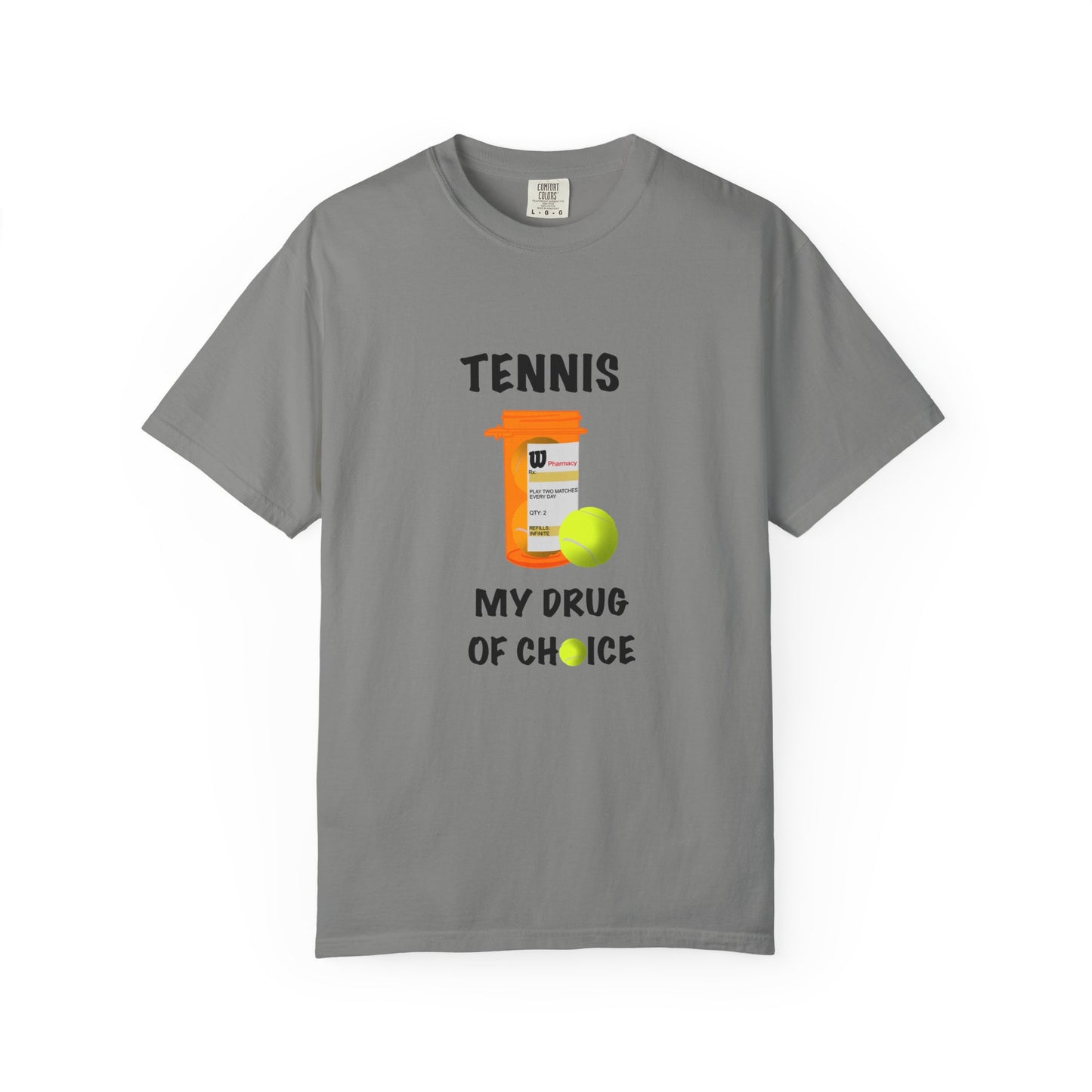 TENNIS MY DRUG OF CHOICE