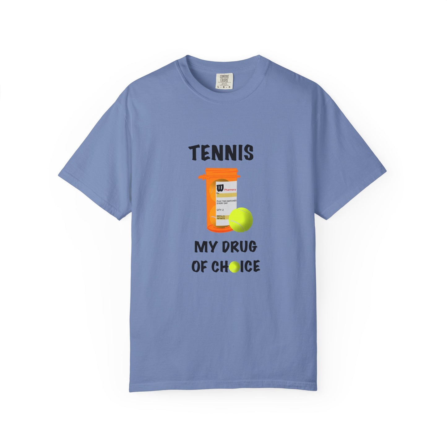 TENNIS MY DRUG OF CHOICE